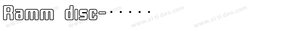 Ramm disc字体转换